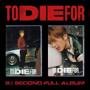 B.I - 2ND FULL ALBUM [TO DIE FOR] (随机版本)